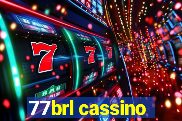 77brl cassino